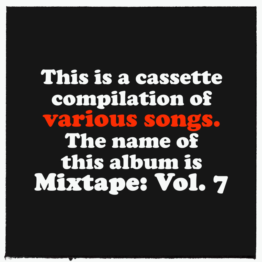Mixtape, Vol. 7. CD Version, Front.